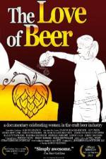 Watch The Love of Beer 5movies
