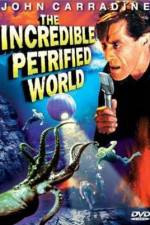 Watch The Incredible Petrified World 5movies