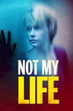 Watch Not My Life 5movies