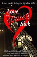 Watch Love Struck Sick 5movies