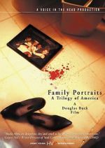Watch Family Portraits: A Trilogy of America 5movies