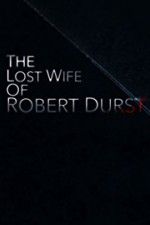 Watch The Lost Wife of Robert Durst 5movies