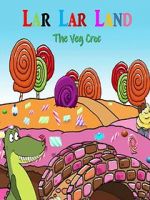 Watch Lar Lar Land - The Veg Croc (Short 2021) 5movies