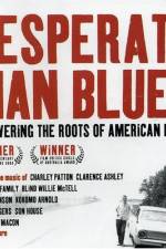 Watch Desperate Man Blues 5movies