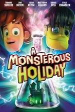 Watch Monsterous Holiday 5movies