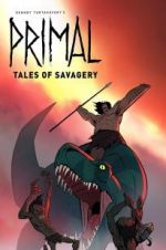 Watch Primal: Tales of Savagery 5movies