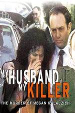 Watch My Husband My Killer 5movies