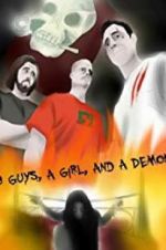 Watch 3 Guys, a Girl, and a Demon 5movies