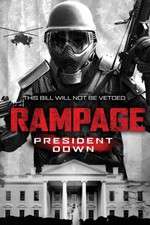 Watch Rampage: President Down 5movies