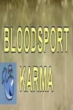 Watch Bloodsport Karma 5movies