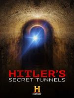 Watch Hitler\'s Secret Tunnels 5movies