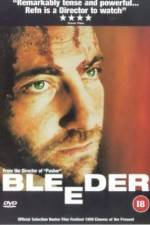 Watch Bleeder 5movies