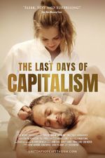 Watch The Last Days of Capitalism 5movies