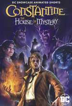 Watch DC Showcase: Constantine - The House of Mystery 5movies