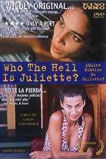 Watch Who the Hell Is Juliette? 5movies