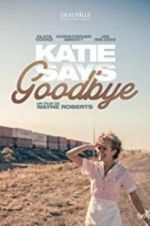 Watch Katie Says Goodbye 5movies