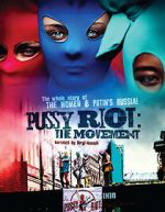 Watch Pussy Riot: The Movement 5movies