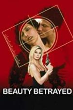 Watch Beauty Betrayed 5movies