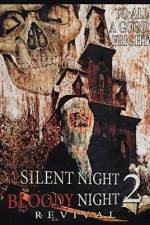 Watch Silent Night, Bloody Night 2: Revival 5movies