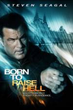 Watch Born to Raise Hell 5movies