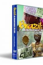 Watch Brazil: An Inconvenient History 5movies