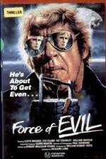 Watch The Force of Evil 5movies