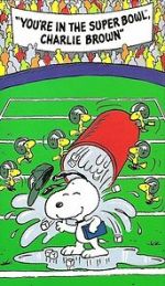 Watch You\'re in the Super Bowl, Charlie Brown! (TV Short 1994) 5movies