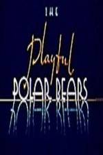 Watch The Playful Polar Bears 5movies