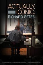 Watch Actually, Iconic: Richard Estes 5movies