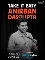 Watch Anirban Dasgupta: Take It Easy (TV Special 2018) 5movies