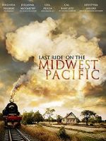 Watch Last Ride on the Midwest Pacific 5movies