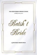 Watch Batsh*t Bride 5movies