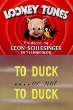 Watch To Duck... or Not to Duck (Short 1943) 5movies