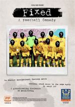 Watch Fixed: A Football Comedy 5movies