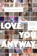Watch Love You Anyway 5movies