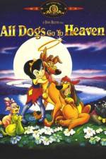 Watch All Dogs Go to Heaven 5movies