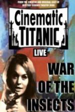 Watch Cinematic Titanic War Of The Insects 5movies