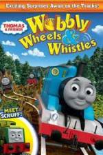 Watch Thomas & Friends: Wobbly Wheels & Whistles 5movies