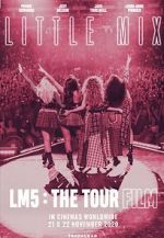 Watch Little Mix: LM5 - The Tour Film 5movies