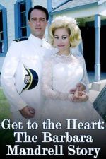 Watch Get to the Heart: The Barbara Mandrell Story 5movies