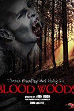 Watch Blood Woods 5movies