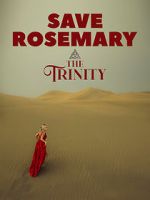 Watch Save Rosemary: The Trinity 5movies