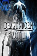 Watch Dragonborn Act II 5movies