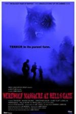 Watch Werewolf Massacre at Hell\'s Gate 5movies