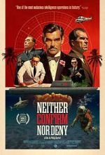 Watch Neither Confirm Nor Deny 5movies