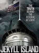 Watch Jekyll Island, The Truth Behind The Federal Reserve 5movies
