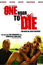 Watch One Hour to Die 5movies