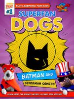 Watch Superfan Dogs: Batman and Superman Comics 5movies