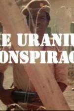 Watch Uranium Conspiracy 5movies