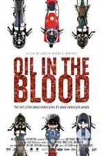 Watch Oil in the Blood 5movies